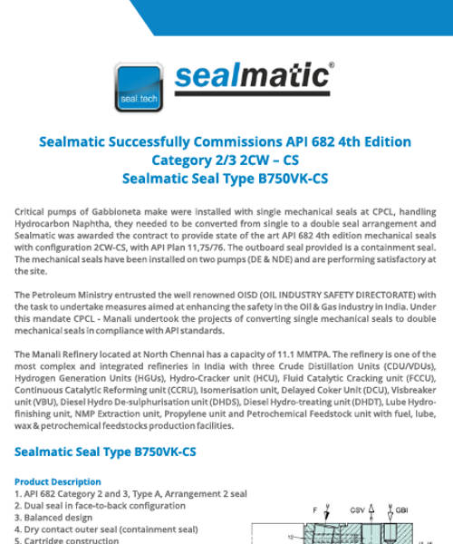 Sealmatic Successfully Commissions API 682 4th Edition Cat. 2/3 2CW - CS Sealmatic Seal Type B750VK-CS