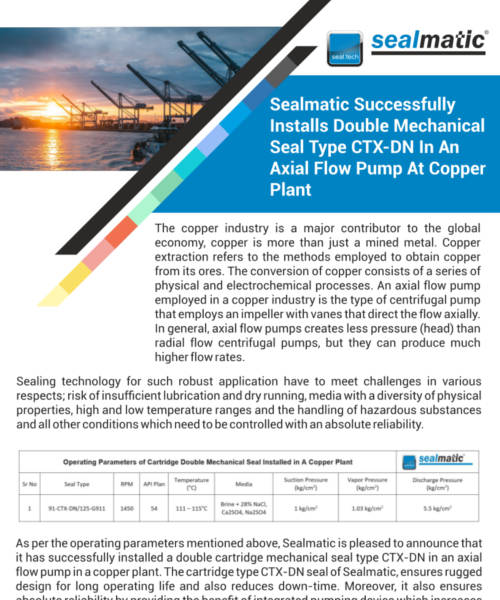 Sealmatic Successfully Installs Double Mechanical Seal Type CTX-DN In An Axial Flow Pump At Copper Plant